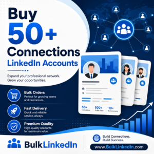 Buy 50+ Connections Linkedin accounts