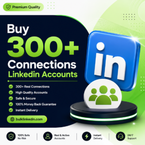 Buy 300+ Connections Linkedin Accounts