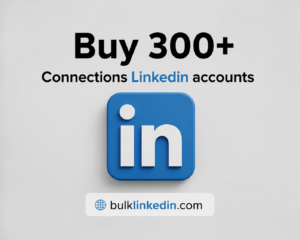 Buy 500+ Connections Linkedin accounts